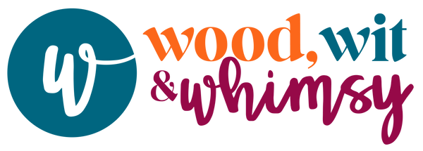 Wood, Wit & Whimsy
